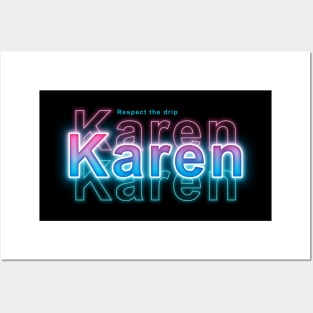 Respect the drip Karen Posters and Art